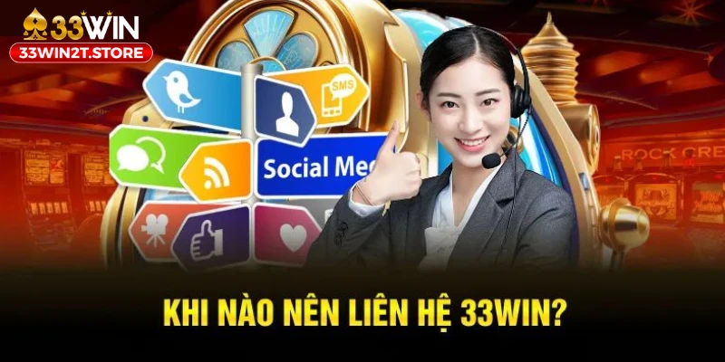 Các kèo cược đều được hỗ trợ qua thông tin liên hệ 33WIN