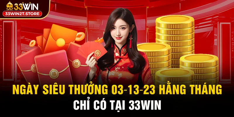 33WIN cùng khuyến mãi vào ngày cố định hằng tháng